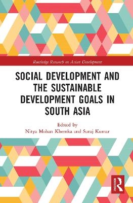 Social Development and the Sustainable Development Goals in South Asia - 