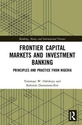Frontier Capital Markets and Investment Banking - Temitope W. Oshikoya, Kehinde Durosinmi-Etti