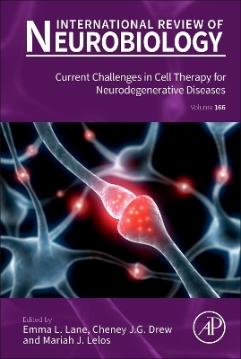 Current Challenges in Cell Therapy for Neurodegenerative Diseases - 