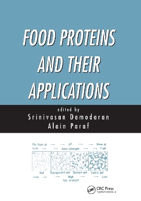 Food Proteins and Their Applications - Srinivasan Damodaran