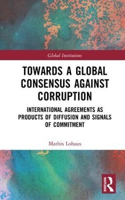 Towards a Global Consensus Against Corruption - Mathis Lohaus