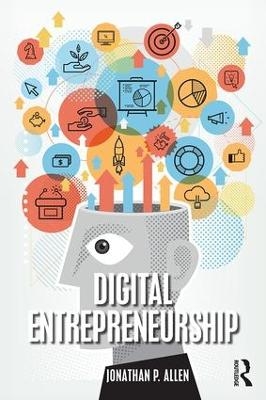 Digital Entrepreneurship - Jonathan Allen