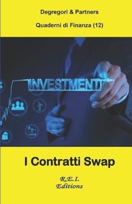 I Contratti Swap - Degregori and Partners