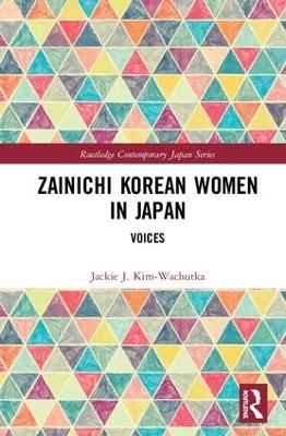 Zainichi Korean Women in Japan - Jackie J. Kim-Wachutka