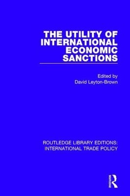 The Utility of International Economic Sanctions - 