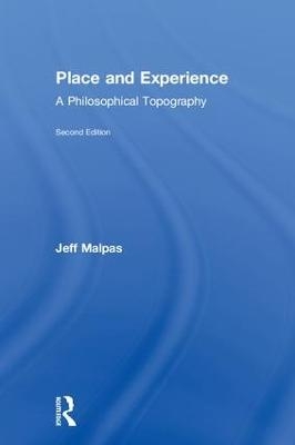 Place and Experience - Jeff Malpas