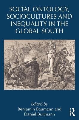 Social Ontology, Sociocultures, and Inequality in the Global South - 