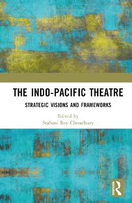 The Indo-Pacific Theatre - 