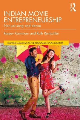 Indian Movie Entrepreneurship - Rajeev Kamineni, Ruth Rentschler