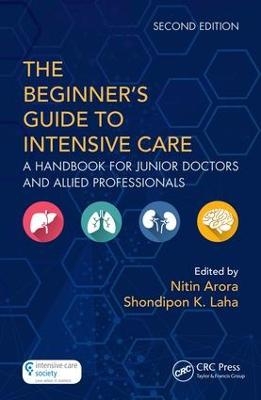 The Beginner's Guide to Intensive Care - 