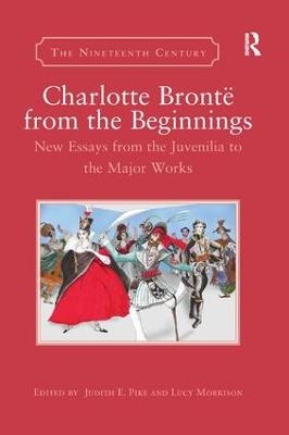 Charlotte Brontë from the Beginnings - 