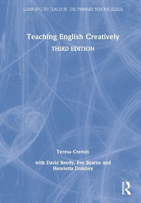 Teaching English Creatively - Teresa Cremin