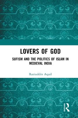 Lovers of God - Raziuddin Aquil