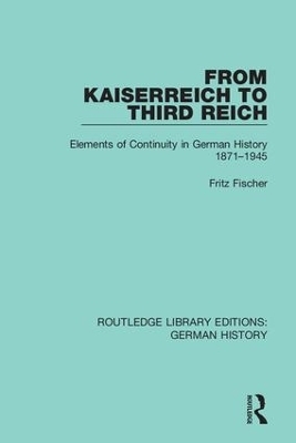 From Kaiserreich to Third Reich - Fritz Fischer