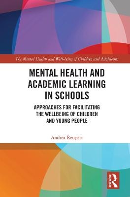 Mental Health and Academic Learning in Schools - Andrea Reupert