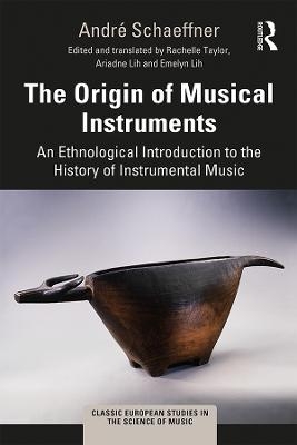 The Origin of Musical Instruments - André Schaeffner