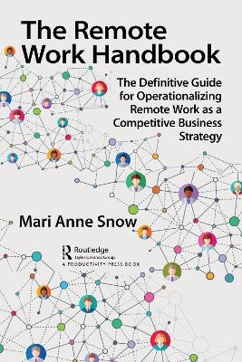 The Remote Work Handbook - Mari Anne Snow