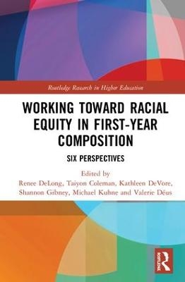 Working Toward Racial Equity in First-Year Composition - 