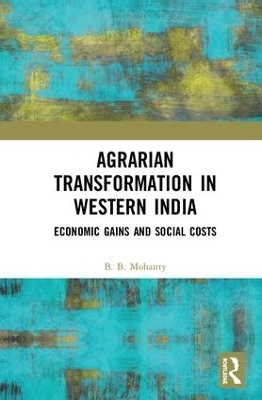 Agrarian Transformation in Western India - B. B. Mohanty