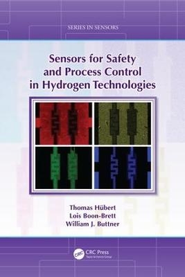 Sensors for Safety and Process Control in Hydrogen Technologies - Thomas Hübert, Lois Boon-Brett, William Buttner