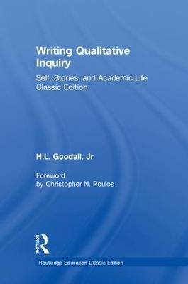 Writing Qualitative Inquiry - H.L. Goodall Jr