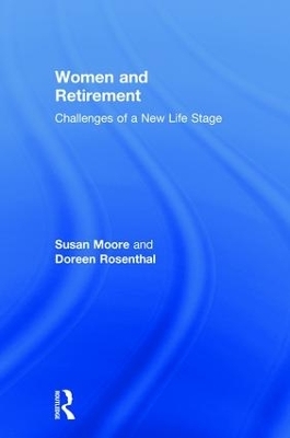 Women and Retirement - Susan Moore, Doreen Rosenthal