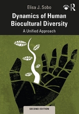 Dynamics of Human Biocultural Diversity - Sobo, Elisa J.