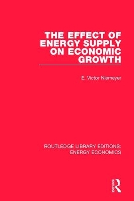 The Effect of Energy Supply on Economic Growth - E. Victor Niemeyer