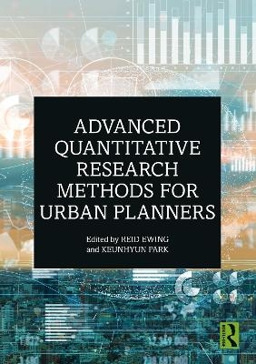 Advanced Quantitative Research Methods for Urban Planners - 