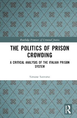 The Politics of Prison Crowding - Simone Santorso