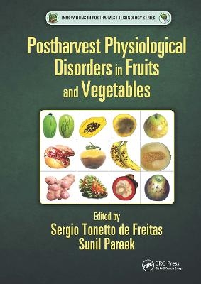 Postharvest Physiological Disorders in Fruits and Vegetables - 