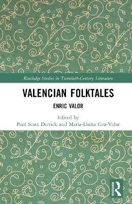 Valencian Folktales - Paul Scott Derrick, Maria-Lluïsa Gea-Valor