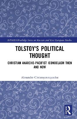 Tolstoy's Political Thought - Alexandre Christoyannopoulos