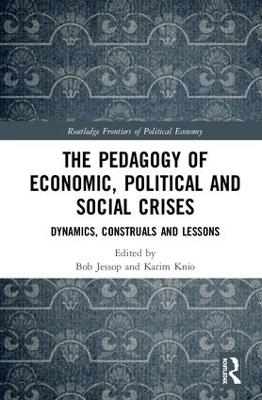 The Pedagogy of Economic, Political and Social Crises - 