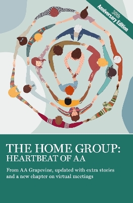 The Home Group: Heartbeat of AA - AA AA Grapevine