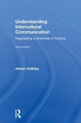 Understanding Intercultural Communication - Adrian Holliday