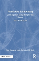 Alternative Scriptwriting - Dancyger, Ken; Keyt, Jessie; Rush, Jeff