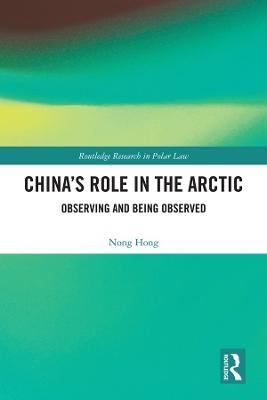 China’s Role in the Arctic - Nong Hong