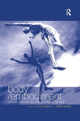 Body/Embodiment - Phillip Vannini