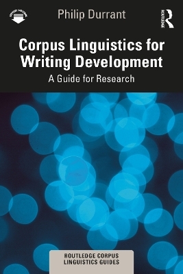 Corpus Linguistics for Writing Development - Philip Durrant