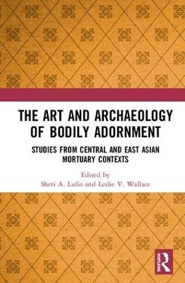 The Art and Archaeology of Bodily Adornment - 
