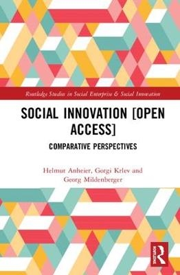 Social Innovation - Helmut Anheier, Gorgi Krlev, Georg Mildenberger