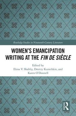 Women's Emancipation Writing at the Fin de Siecle - 
