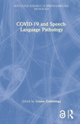 COVID-19 and Speech-Language Pathology - 