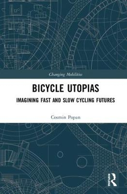 Bicycle Utopias - Cosmin Popan