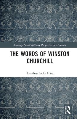 The Words of Winston Churchill - Jonathan Locke Hart