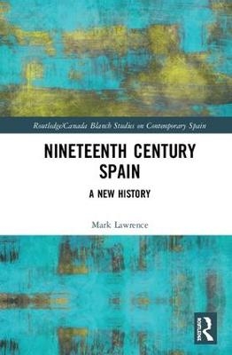 Nineteenth Century Spain - Mark Lawrence