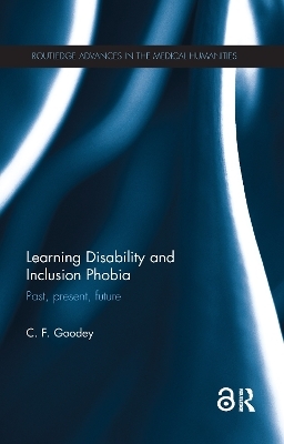 Learning Disability and Inclusion Phobia - C. F. Goodey