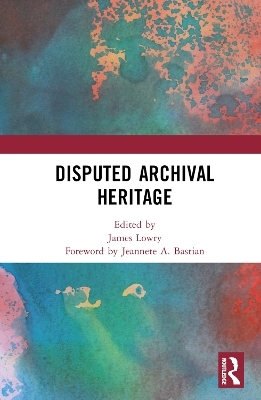 Disputed Archival Heritage - 