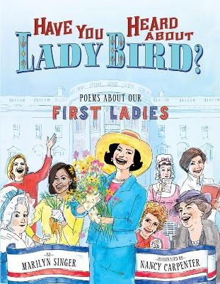 Have You Heard About Lady Bird? - Marilyn Singer